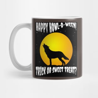Happy Howl-o-ween! Trick or Sweet Treat? Mug